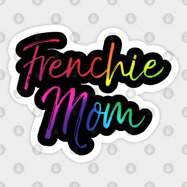 Frenchie Mom Sticker by cedricchungerxc